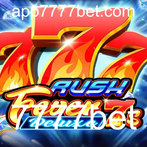 Descubra o Mundo Empolgante do RushFever7sDeluxe e a Oportunidade com 7777bet